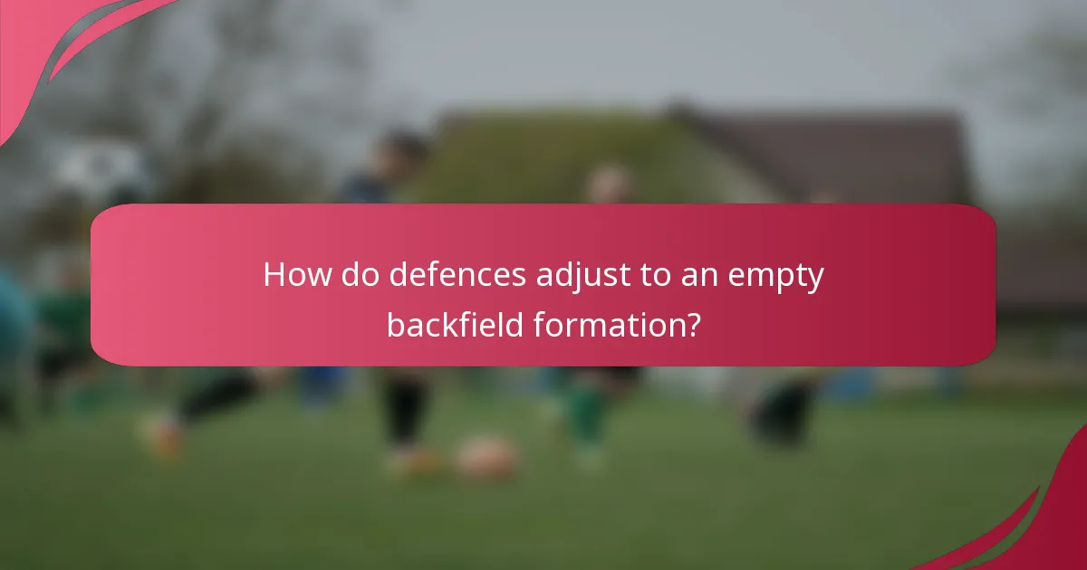 How do defences adjust to an empty backfield formation?