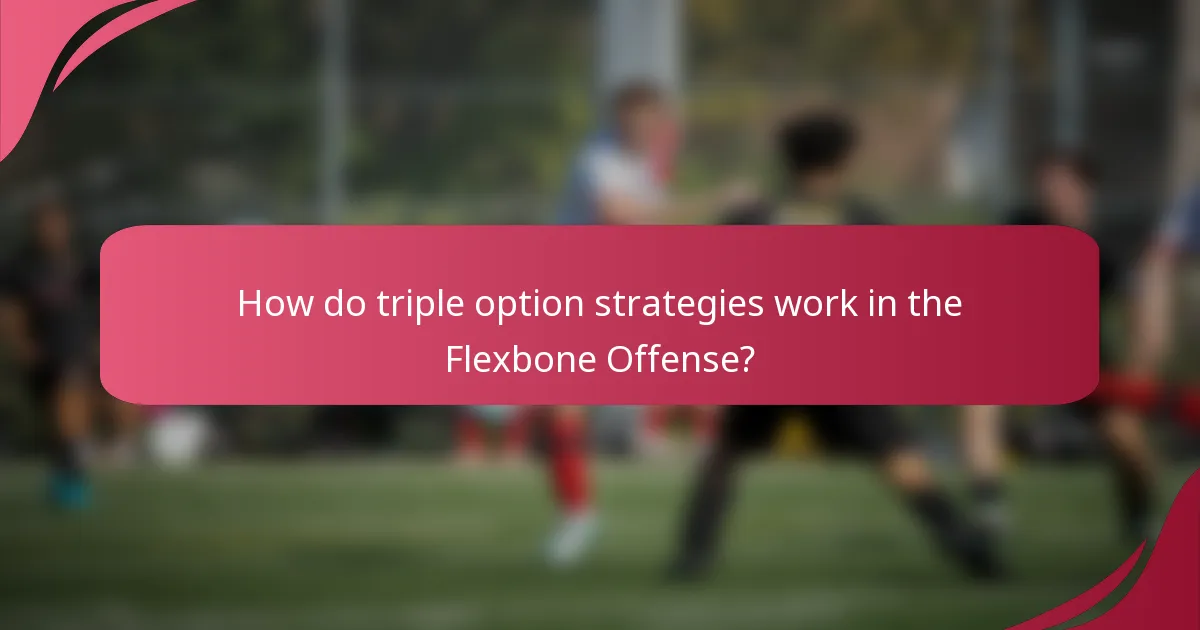 How do triple option strategies work in the Flexbone Offense?