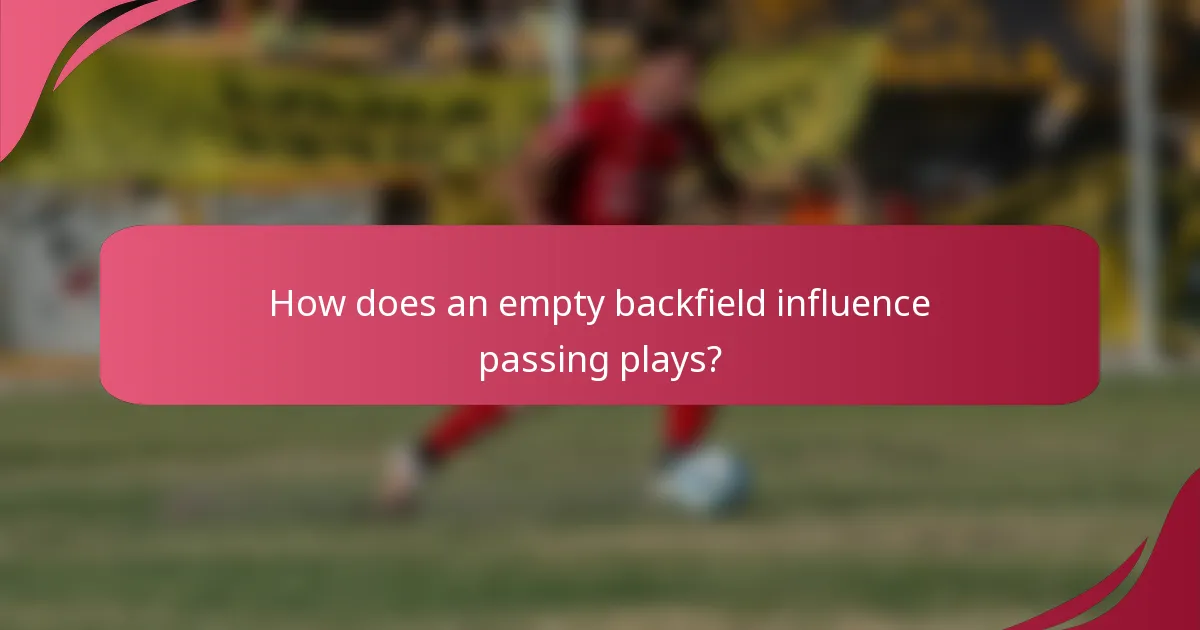 How does an empty backfield influence passing plays?