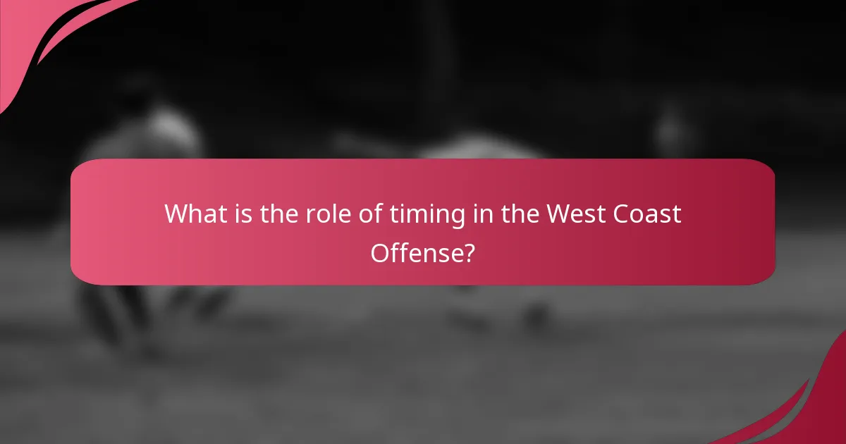 What is the role of timing in the West Coast Offense?